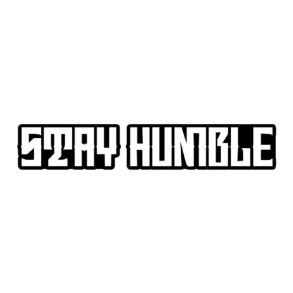 Stay Humble (12 inch)